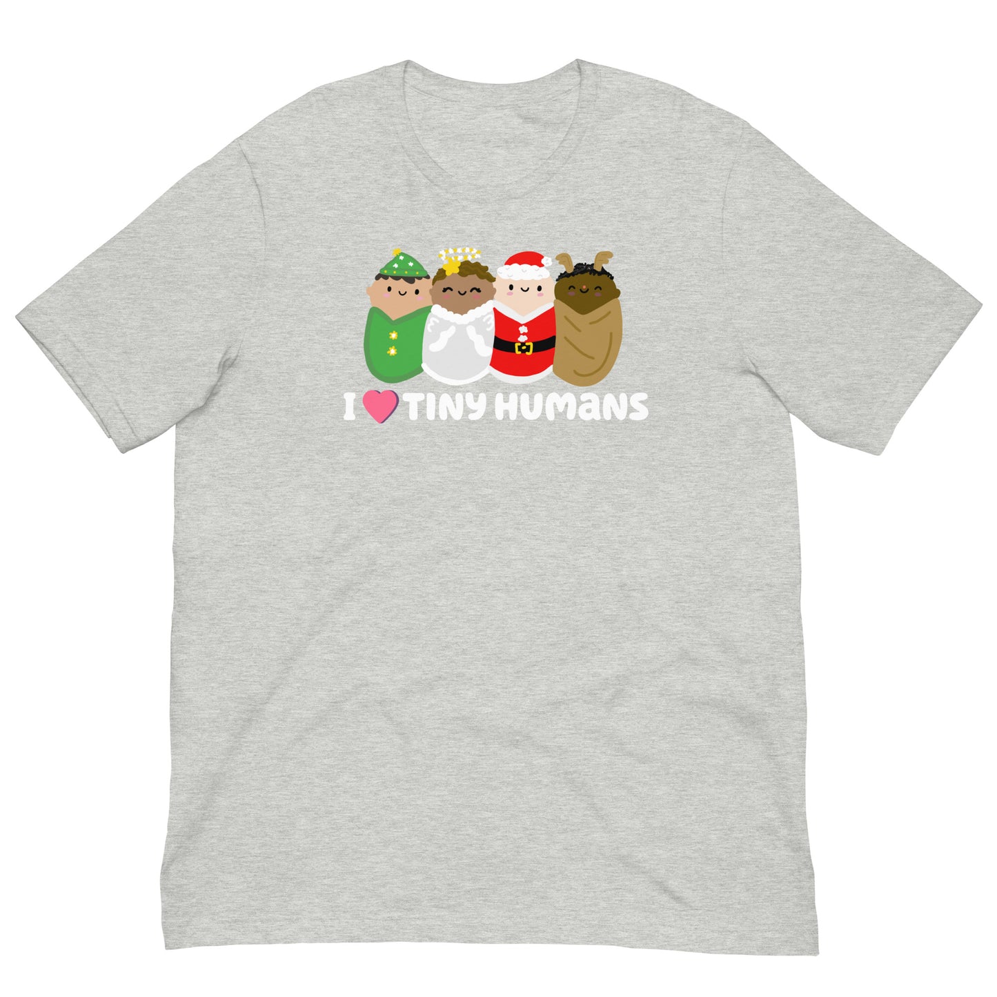 I LOVE TINY HUMANS Holiday Unisex T-shirt