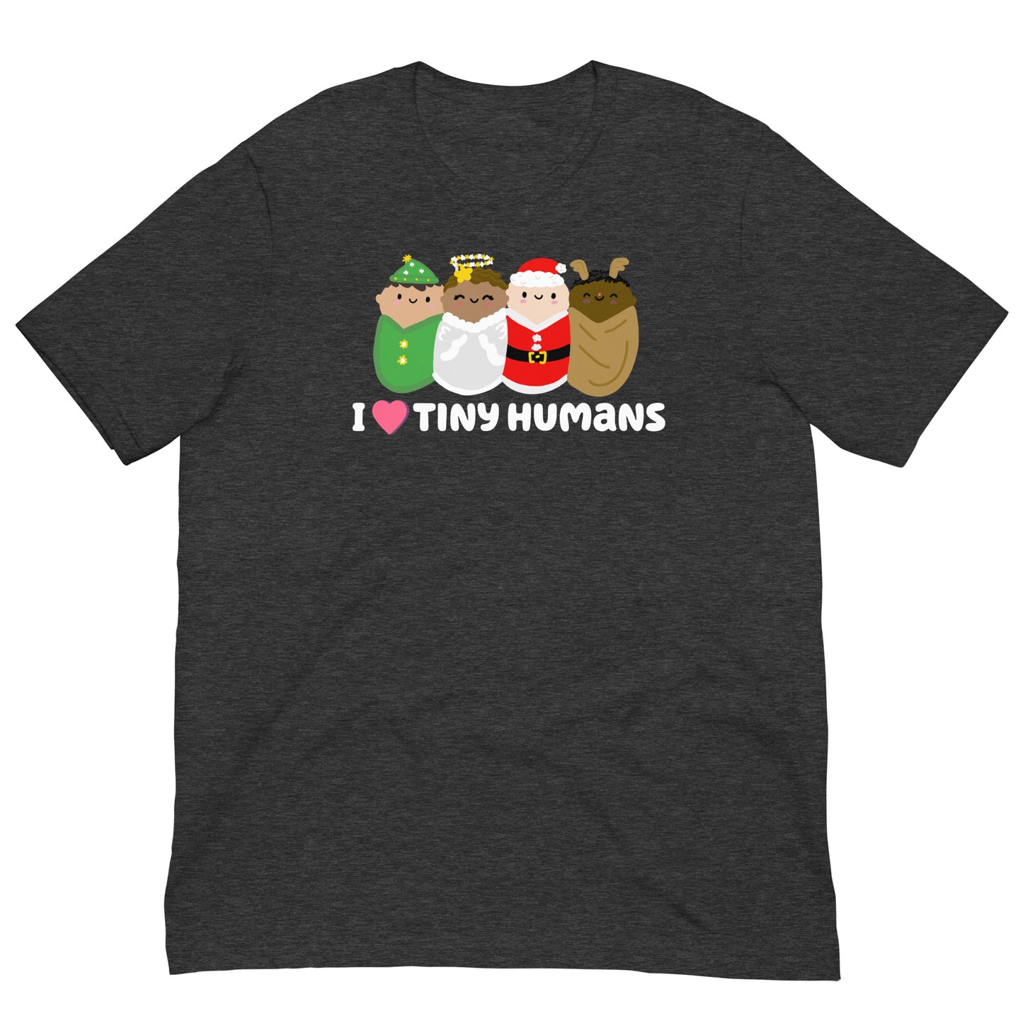 I LOVE TINY HUMANS Holiday Unisex T-shirt
