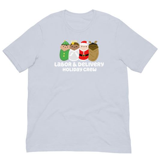 LABOR & DELIVERY Holiday Unisex T-shirt
